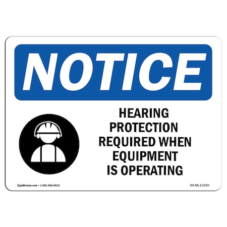 Signmission OSHA Sign, Hearing Protection Required, 18in X 12in, 18" W, 12" H, Landscape, OS-NS-D-1218-L-13390 OS-NS-D-1218-L-13390